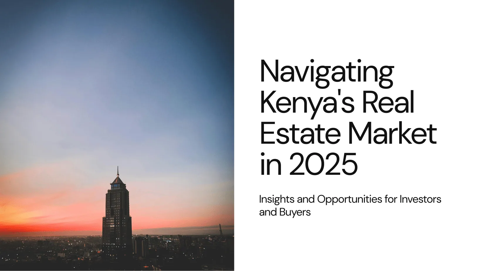 Navigating Kenya’s Real Estate Market in 2025
