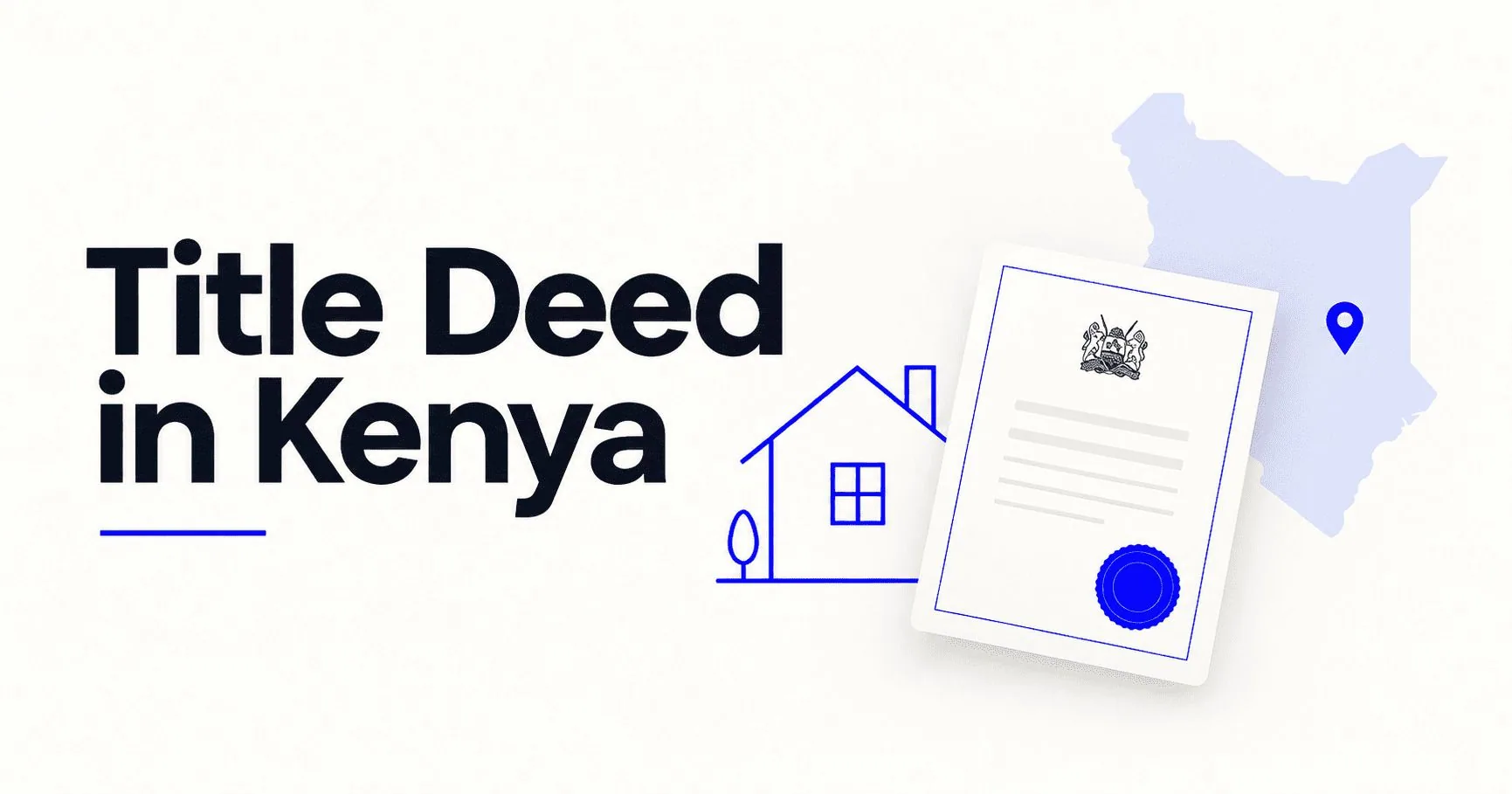 Title Deed in Kenya: A Complete Guide for Property Buyers